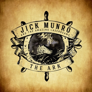 Jick Munro and the Amazing Laserbeams - The Ark