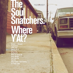 The Soul Snatchers - Where Y'At