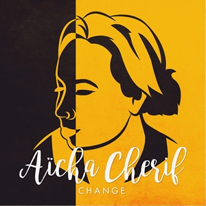 Aïcha Cherif - Change